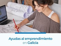 AYUDAS AL EMPRENDIMIENTO EN GALICIA